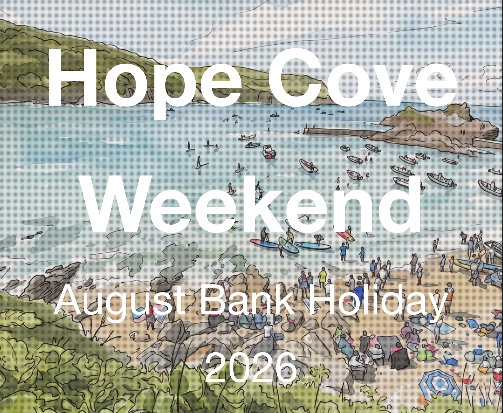 Hope Cove Weekend 2026
